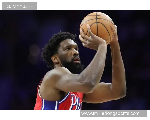 明天76人对阵篮网恩比德出战机会大巴洛和格莱姆斯状态成疑